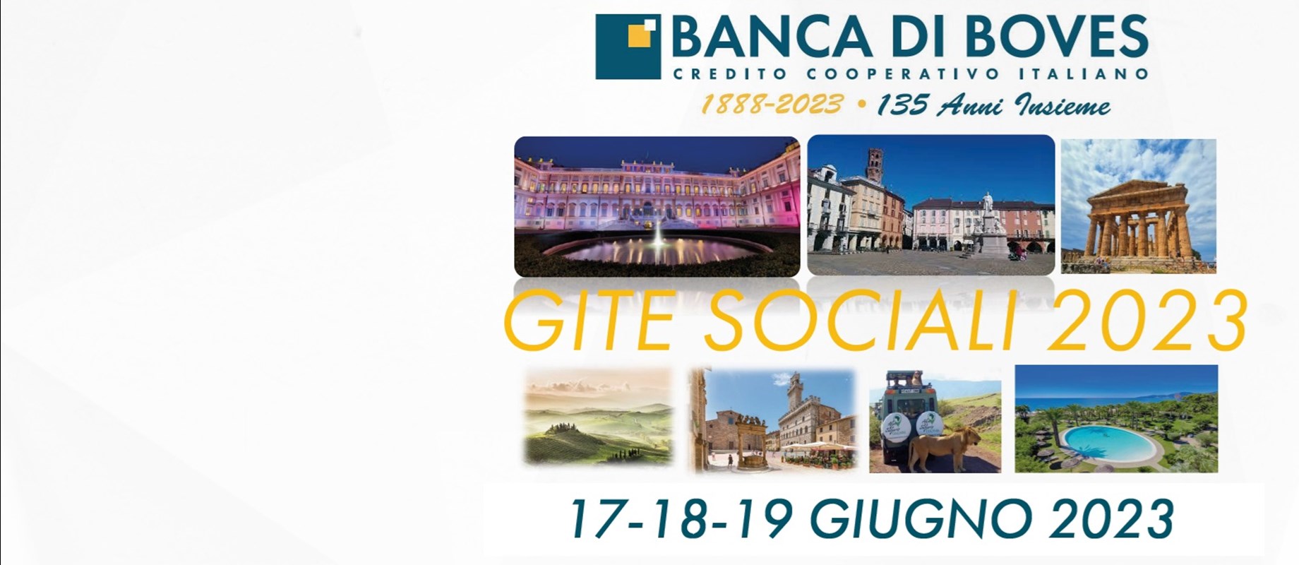 La Banca di Boves per il 2023 ha organizzato per i Soci e per i Clienti 3 gite sociali , previste per il mese di giugno e 2 soggiorni in programma in autunno... 
